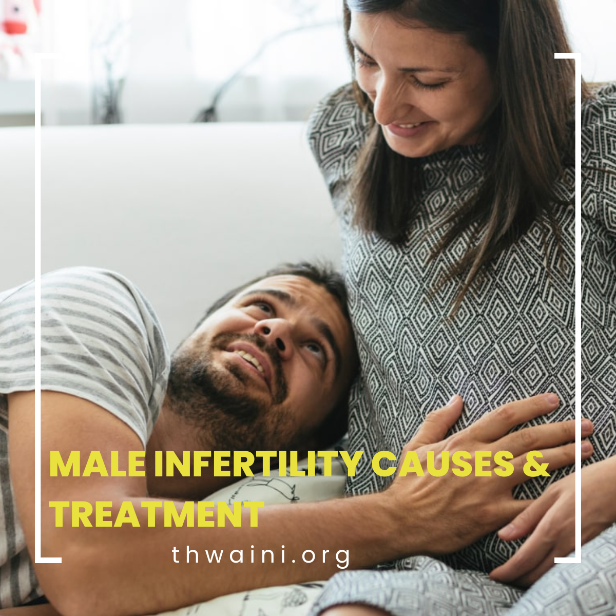 Young Adults Male Infertility Causes & Treatment